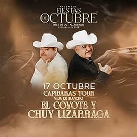 boletos Chuy Lizarraga y El Coyote Palenque Fiestas de Octubre