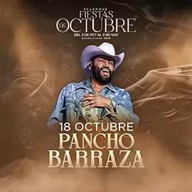 boletos Pancho Barraza Palenque Fiestas de Octubre